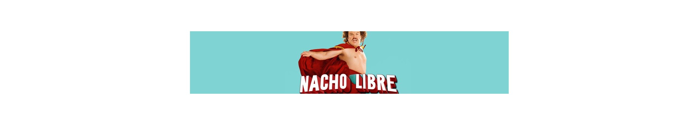 Nacho Libre