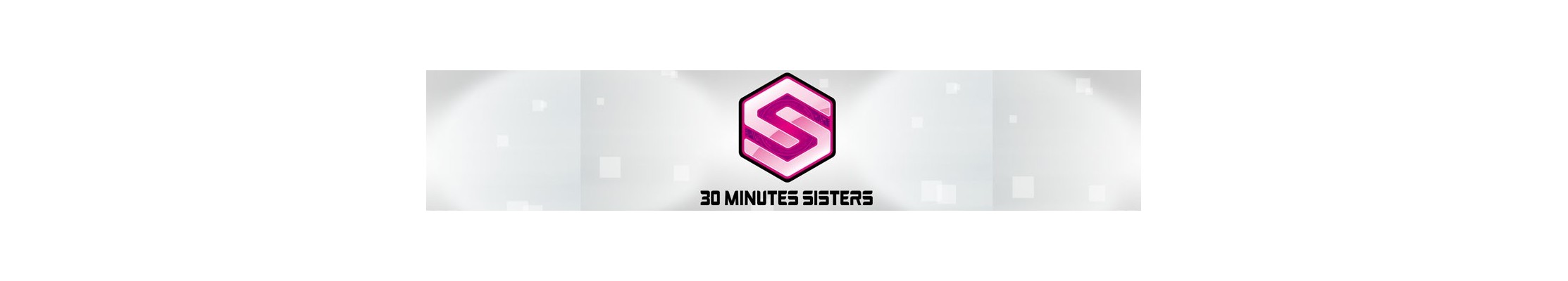 30 Minutes Sisters